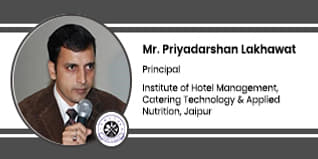 Institute of Hotel Management, Catering Technology & Applied Nutrition, Principal: Mr. Priyadarshan Lakhawat Interview